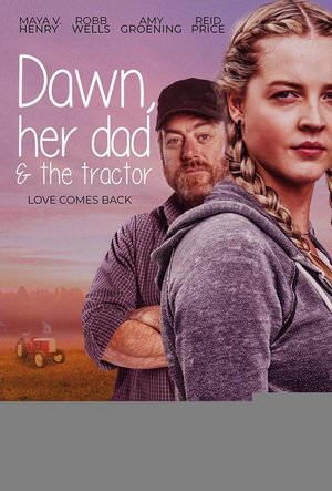 Dawn, Her Dad & the Tractor